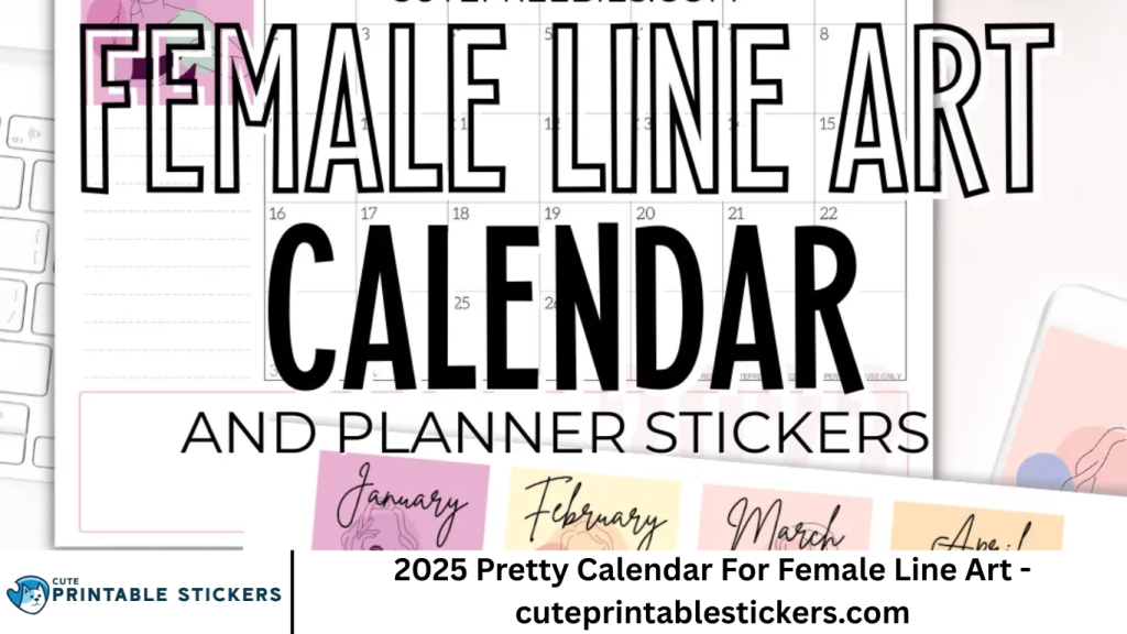 2025 Pretty Calendar For Female Line Art - cuteprintablestickers.com