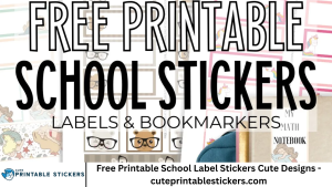 Free Printable School Label Stickers Cute Designs - cuteprintablestickers.com